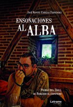 Ensoñaciones al alba. Poemas del Troll de Robledo el Cuponero