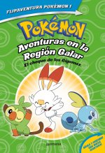 POKEMON. AVENTURAS EN LA REGION GALAR. EL CHOQUE DE LOS GIGAMAX + AVENTURAS EN L