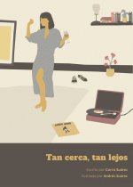 Tan cerca, tan lejos