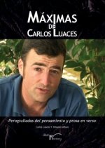 MAXIMAS DE CARLOS LUACES