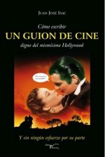 COMO ESCRIBIR UN GUION DE CINE DIGNO DEL MISMISIMO HOLLYWOOD