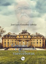 CRONICAS Y PARANOIAS DE UN TUERCEBOTAS