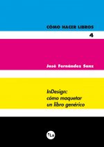 COMO HACER LIBROS 4 INDESIGN COMO MAQUETAR