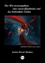 Wissensevangelium des neuen Glaubendes und das beobachtete Zeichen