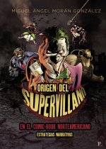 Origen del supervilano en el comic-book norteamericano: Estr