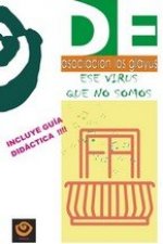 ESE VIRUS QUE NO SOMOS