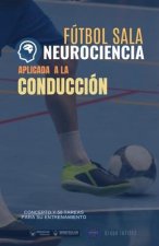 Fútbol Sala Neurociencia aplicada a la conducción