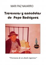 Travesuras y anécdotas de Pepe Rodríguez