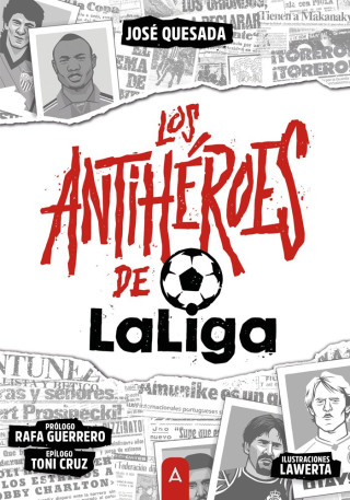 LOS ANTIHEROES DE LA LIGA