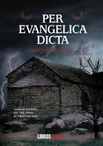 PER EVANGELICA DICTA