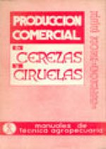 Producción comercial de ciruelas y cerezas