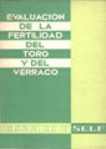 Evaluación de la fertilidad del toro y verraco