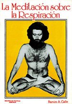 MEDITACION SOBRE LA RESPIRACION, LA