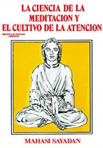 CIENCIA DE LA MEDITACION Y EL CULTIVO DE LA ATENCION, LA