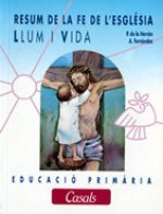 Llum i Vida. Resum de la fe de l'església. Primària. Projecte Encaix