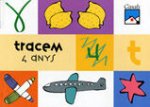 Tracem. 4 anys