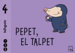BELLUGUETS, PEPE, EL TALPET, EDUCACION INFANTIL, 4 ANYS. MATERIAL ALUMNO