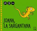 Joana, la sargantana 3r trimestre 5 anys. Belluguets
