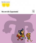 FITXA LECTURA NO EM DIC CAPUTXETA