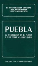 Puebla. La evangelización en el presente y en el futuro de América Latina. III Conferencia General d