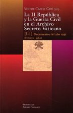 La II República y la Guerra Civil en el Archivo Secreto Vaticano: Documentos del año 1931 (Febrero-j