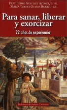 PARA SANAR LIBERAR Y EXORCIZAR