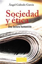 Sociedad y ética. Una lectura humanista