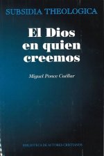El Dios en quien creemos