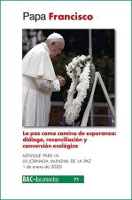 La paz como camino de esperanza. diálogo, reconciliación y conversión ecológica