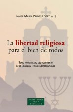 LIBERTAD RELIGIOSA PARA EL BIEN DE TODOS,LA