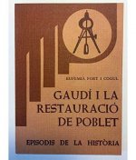 GAUDI I LA RESTAURACIO DE POBLET
