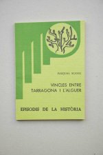 VINCLES ENTRE TARRAGONA I L'ALGUER