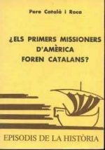ELS PRIMERS MISSIONERS D'AMERICA FOREN CATALANS