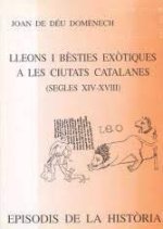 LLEONS I BESTIES EXOTIQUES A LES CIUTATS CATALANES (SEGLES X