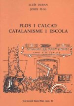 FLOS I CALCAT: CATALANISME I ESCOLA