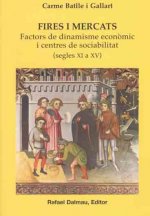 FIRES I MERCATS, SEGLES XI A XV