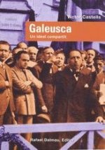 GALEUSCA, UN IDEAL COMPARTIT