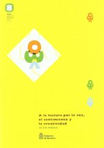A la lectura por la voz, el sentimiento y la creatividad