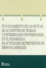 Funcionamiento de las mutuas de accidentes de trabajo y enfermedades profesionales en el desarrollo