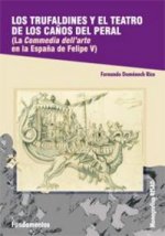 Los Trufaldines y el teatro de los Caños del Peral