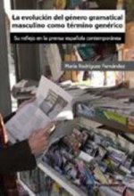 La evolución del género gramatical masculino como término genérico