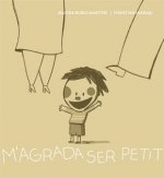M'agrada ser petit
