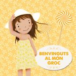 Benvinguts al món groc