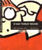 S'han tornat bojos