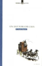 Un any fora de casa