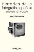 HISTORIAS DE LA FOTOGRAFIA ESPAÑOLA