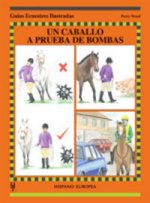 Un caballo a prueba de bombas