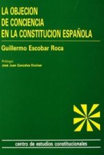 La objeción de conciencia en la Constitución española.