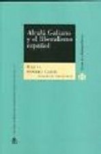 Alcalá Galiano y el liberalismo español