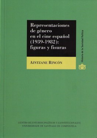 REPRESENTACIONES DE GENERO EN EL CINE ESPAÑOL